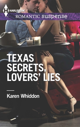 Title details for Texas Secrets, Lovers' Lies by Karen Whiddon - Available